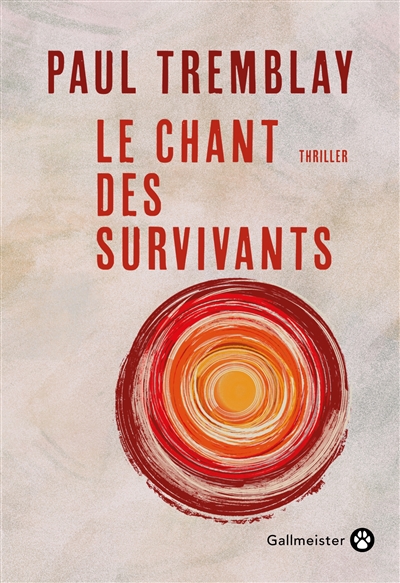 Le chant des survivants : thriller