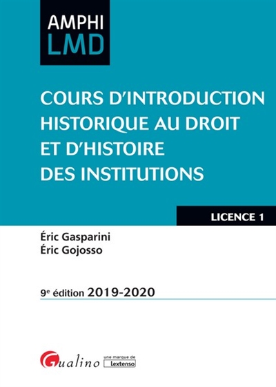 Cours d'introduction historique au droit et d'histoire des institutions : licence 1 : 2019-2020