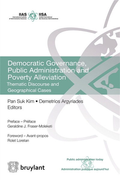 Democratic governance, public administration and poverty alleviation : thematic discourse and geographical cases