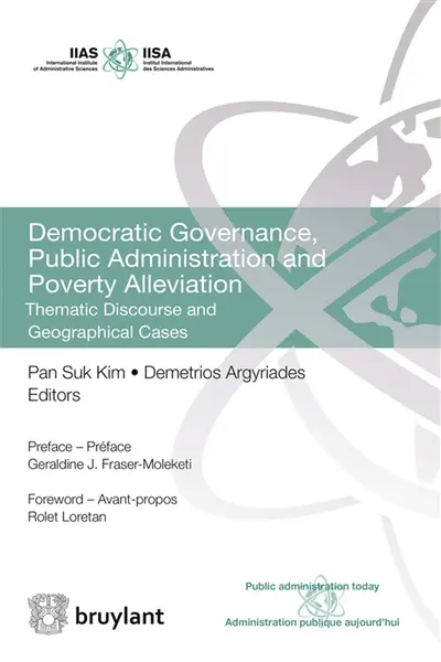 Democratic governance, public administration and poverty alleviation : thematic discourse and geographical cases