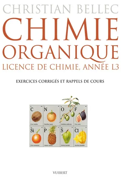 Chimie organique : licence de chimie, année L3 : exercices corrigés et rappels de cours