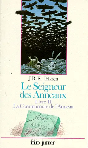 Le seigneur des anneaux. Vol. 2. La communauté de l'anneau : livre II