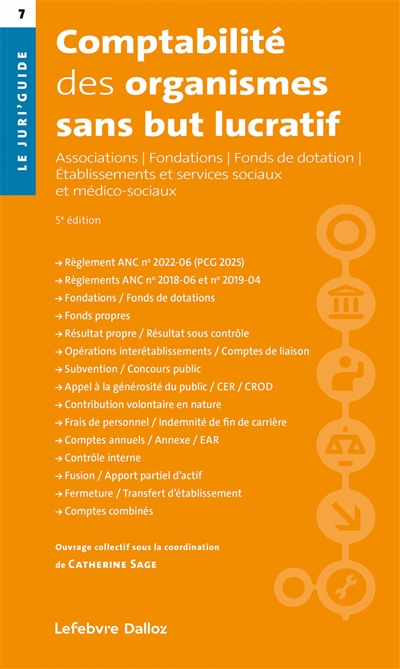 Comptabilité des organismes sans but lucratif : associations, fondations, fonds de dotation, établissements et services sociaux et médico-sociaux