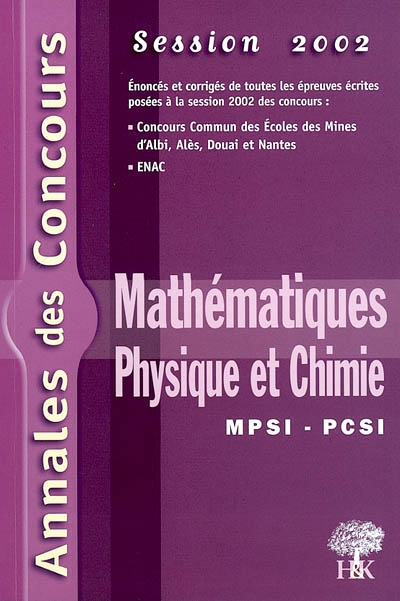 Mathématiques, physique et chimie MPSI, PCSI 2002