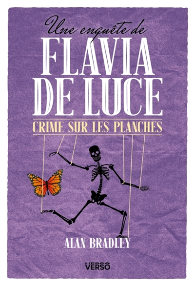 Une enquête de Flavia de Luce. Vol. 2. Crime sur les planches