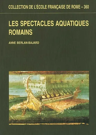 Les spectacles aquatiques romains