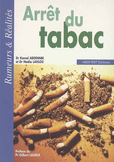 Arrêt du tabac : rumeurs & réalités