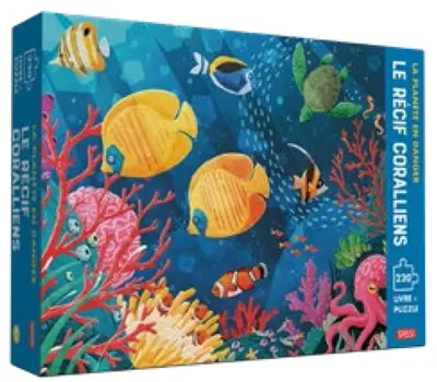 La planète en danger. Les récifs coralliens