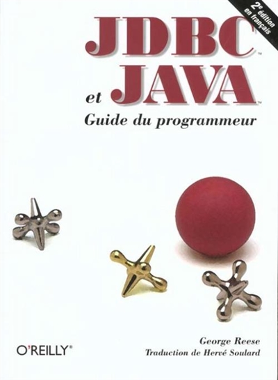 JDBC et Java : guide du programmeur