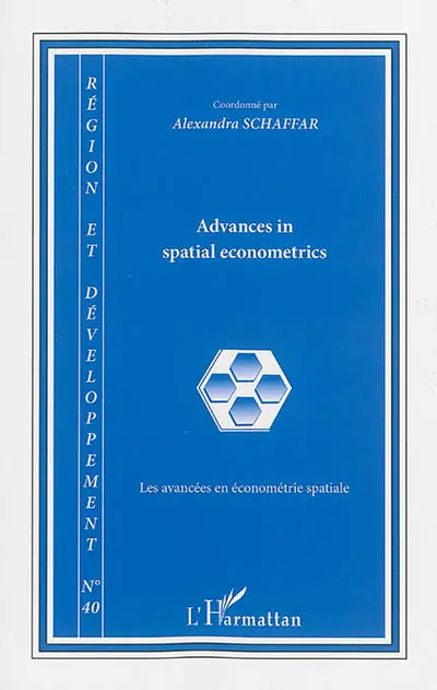 Région et développement, n° 40. Advances in spatial econometrics. Avancées en économétrie spatiale