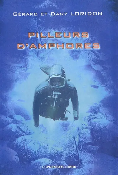 Pilleurs d'amphores : une aventure du gendarme Julien Troubarède