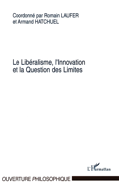 Le libéralisme, l'innovation et la question des limites