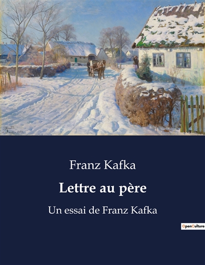 Lettre au père : Un essai de Franz Kafka