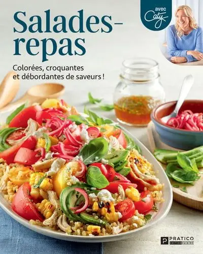 Salades-repas : Colorées, croquantes et débordantes de saveurs !