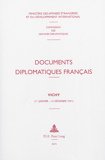 Documents diplomatiques français. Vichy : 1er janvier-31 décembre 1941