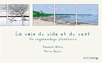 La voie du vide et du vent : un vagabondage planétaire