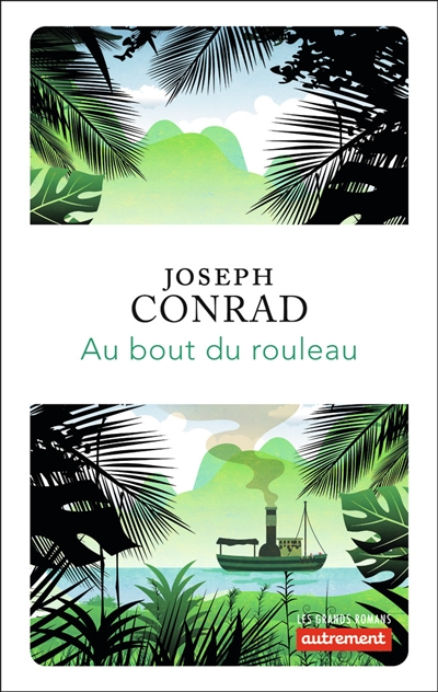 Au bout du rouleau - Joseph Conrad