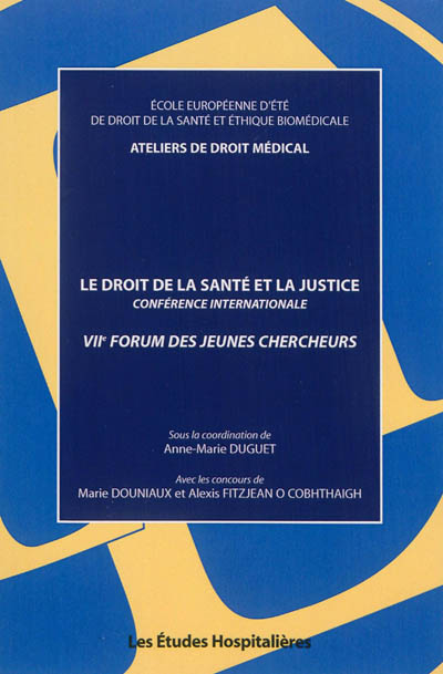 Le droit de la santé et la justice : conférence internationale