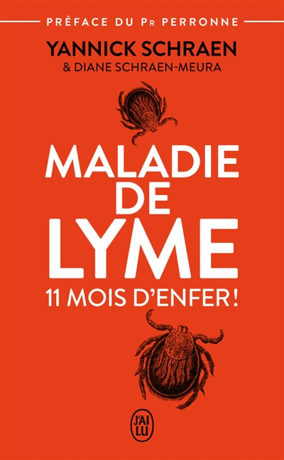 Maladie de Lyme : 11 mois d'enfer !