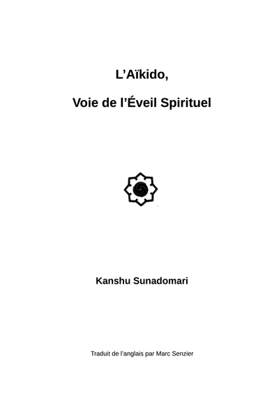 L'Aïkido, Voie de L'Eveil...