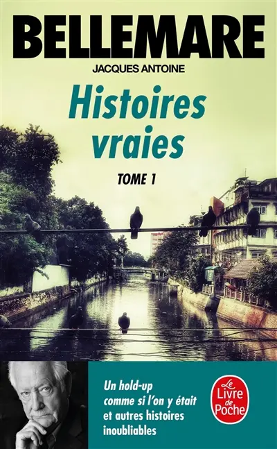 Histoires vraies. Vol. 1