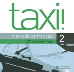 Taxi !, méthode de français niveau 2 : CD audio élève