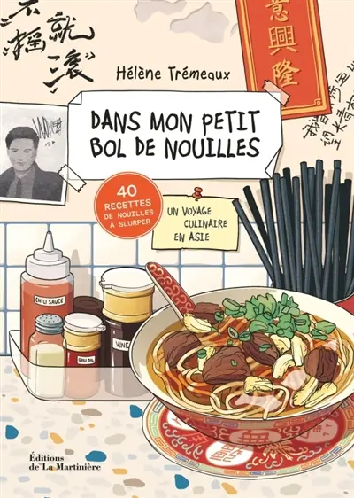 Dans mon petit bol de nouilles : un voyage culinaire en Asie