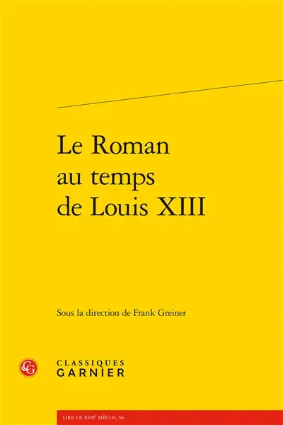 Le roman au temps de Louis XIII