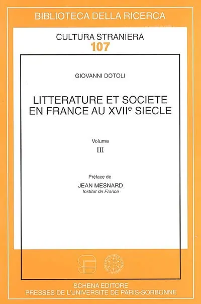 Littérature et société en France au XVIIe siècle. Vol. III