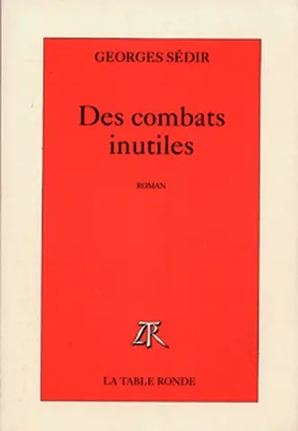Des combats inutiles