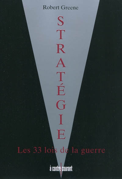 Stratégie, les 33 lois de la guerre