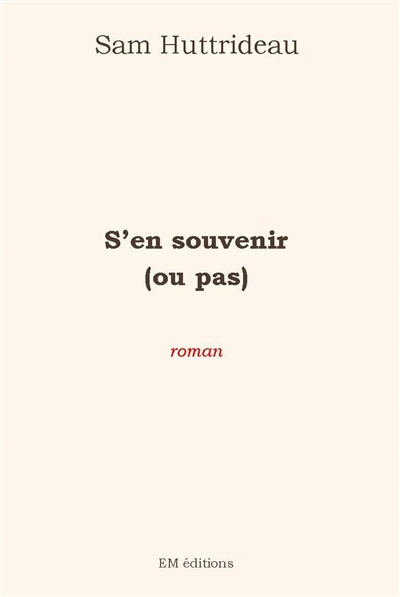 S'en souvenir (ou pas)