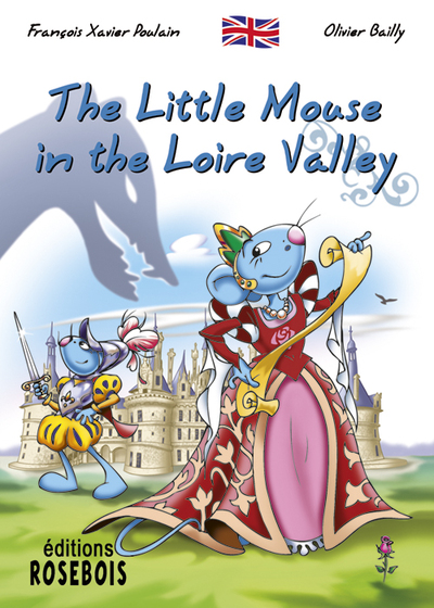 The little mouse. Vol. 8. The little mouse in the Loire Valley