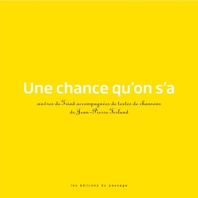 Une chance qu'on s'a