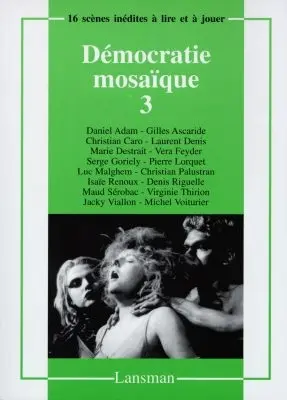 Démocratie mosaïque. Vol. 3