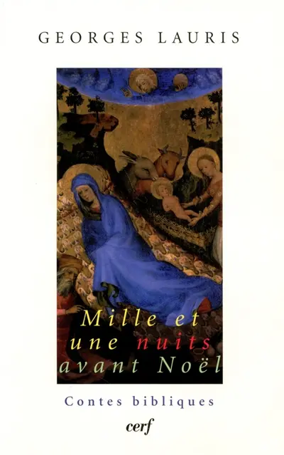 Mille et une nuits avant Noël : contes bibliques