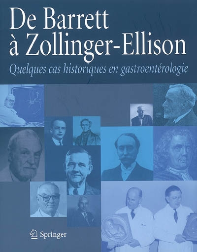 De Barrett à Zollinger-Ellison : quelques cas historiques en gastroentérologie
