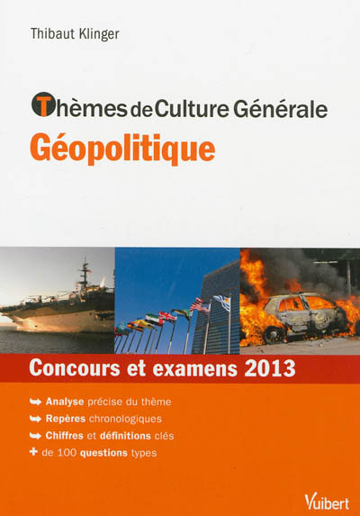 Thèmes de culture générale géopolitique : concours et examens 2013