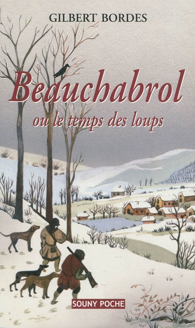 Beauchabrol ou Le temps des loups