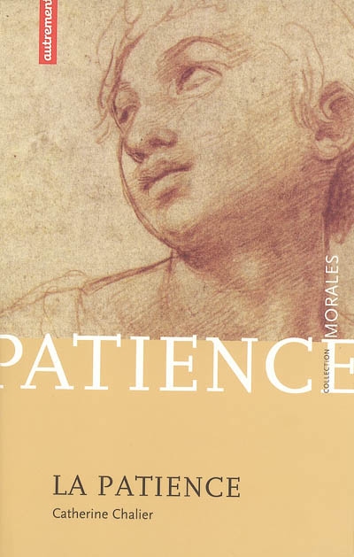 La patience : passion de la durée consentie