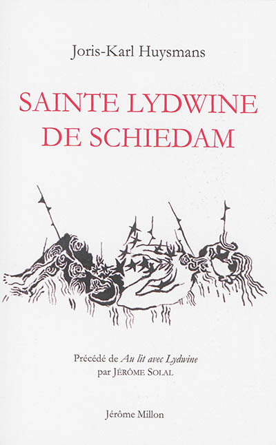 Sainte Lydwine de Schiedam. Au lit avec Lydwine