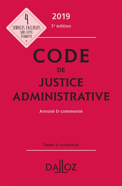 Code de justice administrative 2019 : annoté & commenté