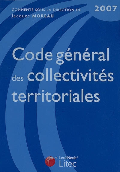 Code général des collectivités territoriales 2007