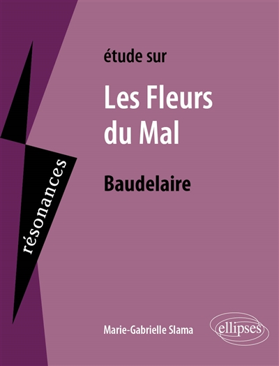 Etude sur Baudelaire, Les fleurs du mal