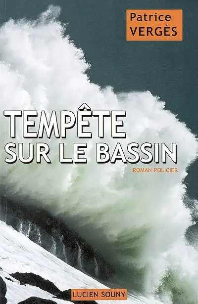 Tempête sur le bassin