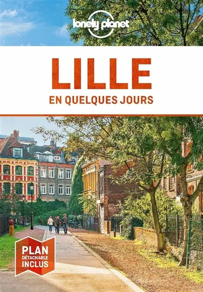 Lille en quelques jours Lille en quelques jours