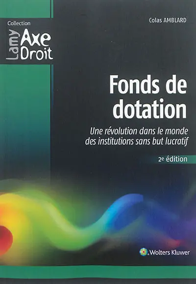 Fonds de dotation : une révolution dans le monde des institutions sans but lucratif