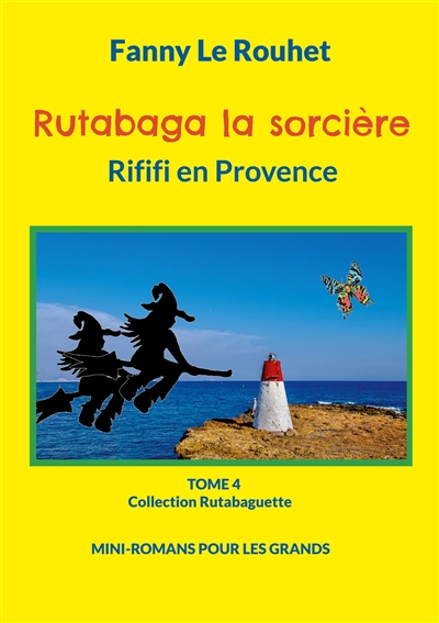 Rutabaga la sorcière :...
