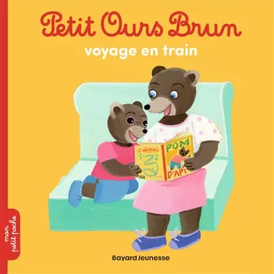 Petit Ours Brun voyage en train Petit Ours Brun voyage en train