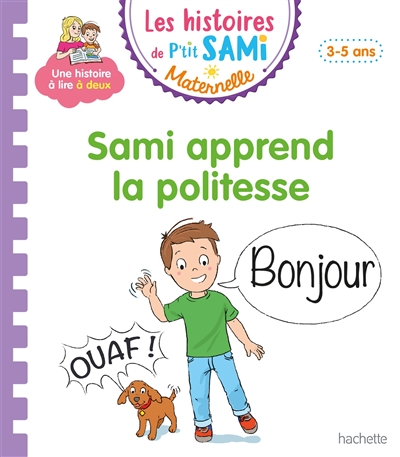 Sami apprend la politesse : petite-moyenne sections, 3-5 ans